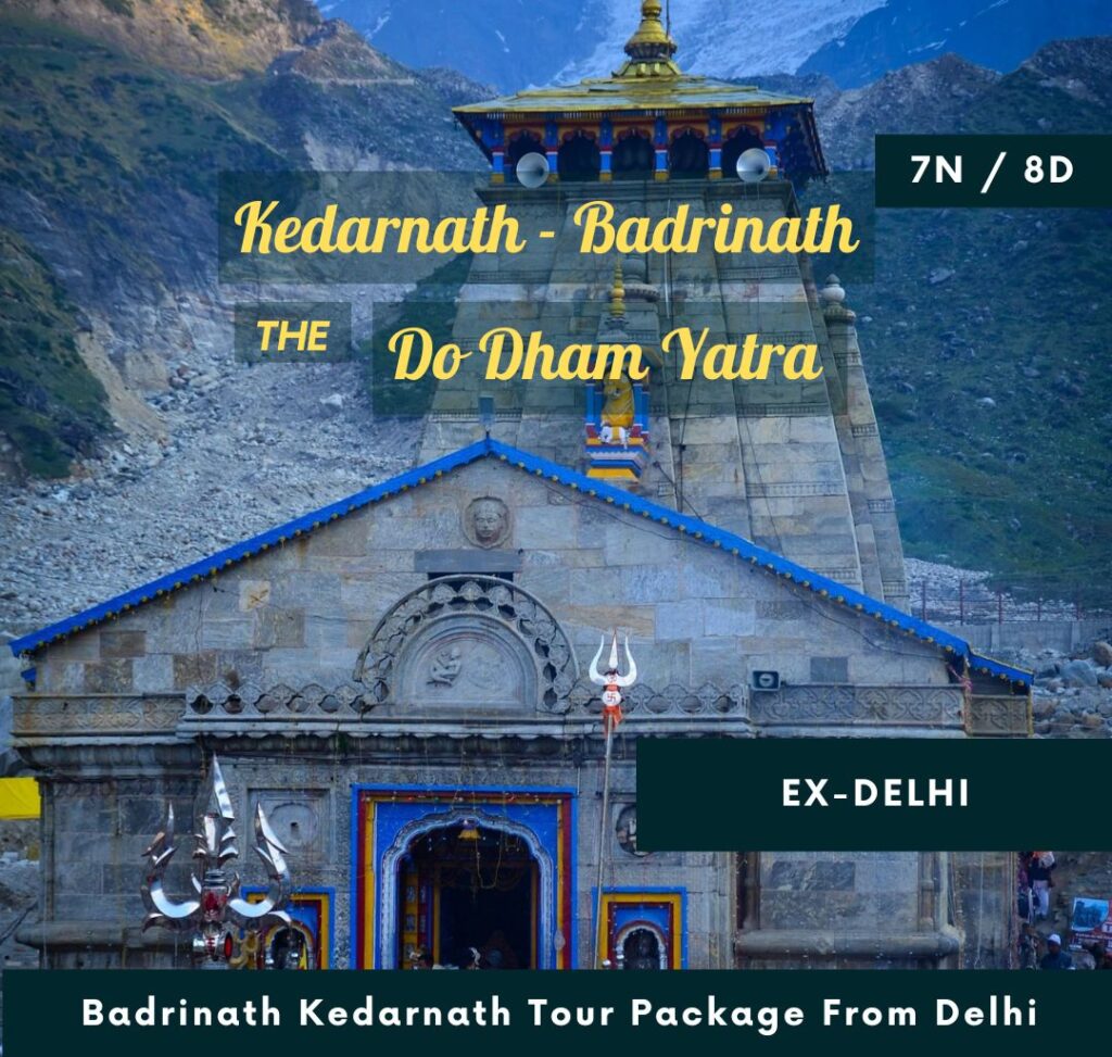 Badrinath Kedarnath Tour Package From Delhi