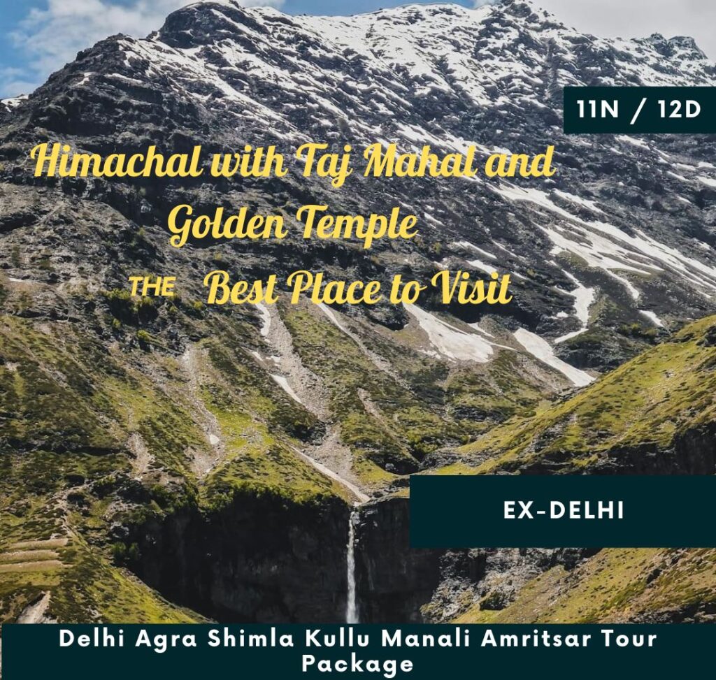 Delhi Agra Shimla Kullu Manali Amritsar Tour Package