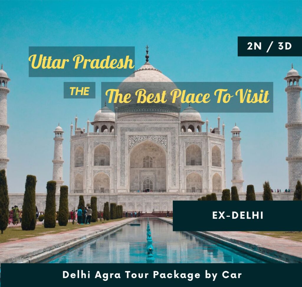 Delhi Agra Tour Package By Car