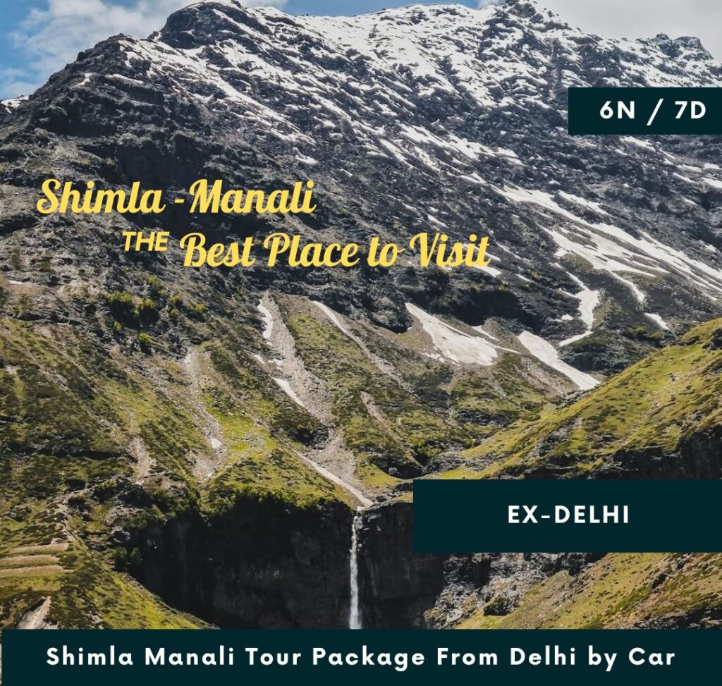 Shimla Manali Tour Package From Delhi by Car